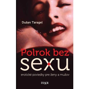 Polrok bez sexu - Dušan Taragel