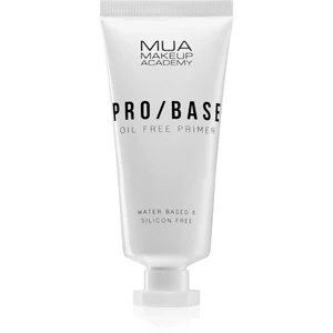 MUA Makeup Academy Pro/Base tekutá podkladová báza pre mastnú pleť 30 ml