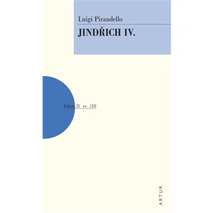 Jindřich IV. - Luigi Pirandello