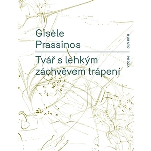 Tvář s lehkým záchvěvem trápení - Gisele Prassinos
