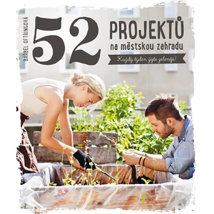 52 projektů na městskou zahradu - Oftringová Bärbel