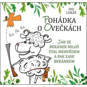 Pohádka o ovečkách - Ivo Lukáš