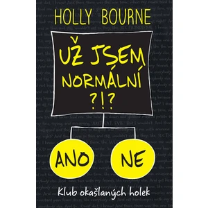 Už jsem normální?!? - Holly Bourneová