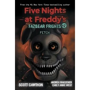 Five Nights at Freddy´s: Fazbear Frights 2 - Fetch - Scott Cawthon
