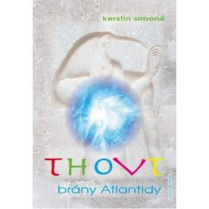 THOVT – brány Atlantidy - Kerstin Simoné