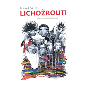 Lichožrouti - Pavel Šrut