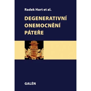 Degenerativní onemocnění páteře - Radek Hart