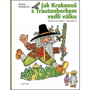 Jak Krakonoš s Trautenberkem vedli válku - Marie Kubátová