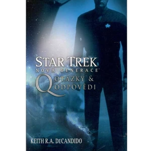 Nová generace 3 - Q - Otázky a odpovědi - Keith R. A. DeCandido