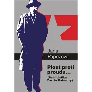 Plout proti proudu… - Jana Papežová