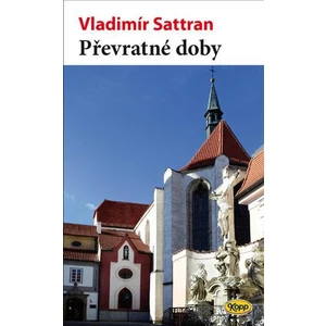 Převratné doby - Vladimír Sattran