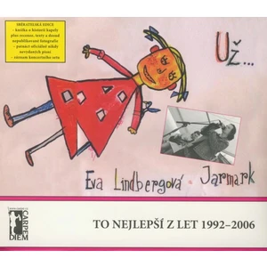 Už... to nejlepší z let 1992-2006 + CD +DVD - Eva Lindbergová