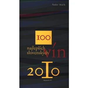 100 najlepších slovenských vín 2010 - Malík Fedor