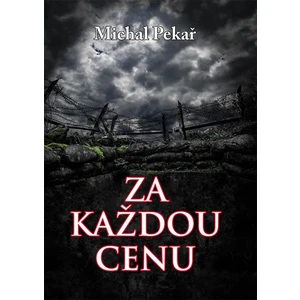 Za každou cenu - Michal Pekař