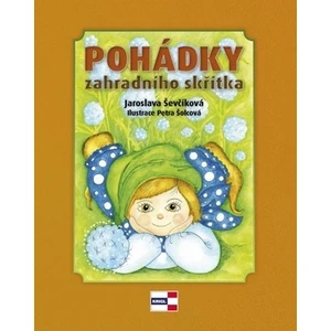 Pohádky zahradního skřítka - Jaroslava Ševčíková