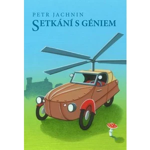 Setkání s géniem - Jachnin Petr