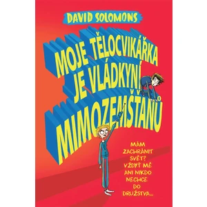 Moje tělocvikářka je vládkyní mimozemšťanů - David Solomons