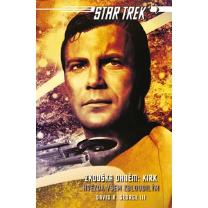 Star Trek Zkouška ohněm Kirk - David R. George