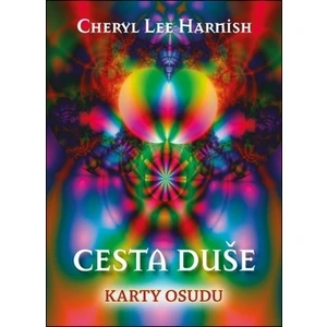 Cesta duše - Harnish Cheryl Lee
