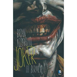 Joker - Brian Azzarello, Bermejo Lee