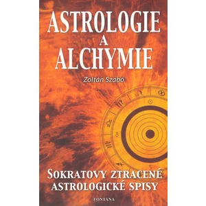 Astrologie a alchymie -- Sokratovy ztracené astrologické spisy