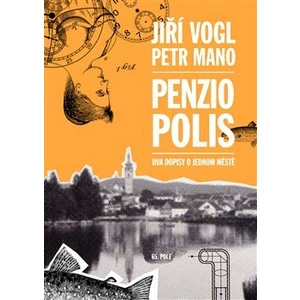 Penziopolis - Petr Mano, Jiří Vogl
