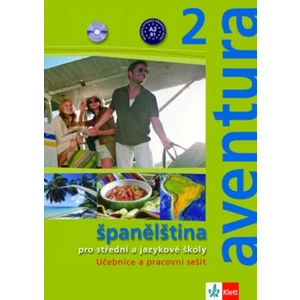 Aventura 2: Španělština (Pro střední a jazykové školy)