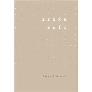 Zrnka soli - Šárka Bubíková