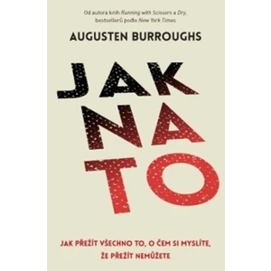 Jak na to - Augusten Burroughs