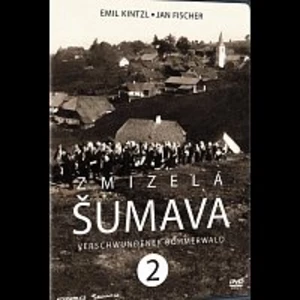 Emil Kintzl – Zmizelá Šumava 2 DVD