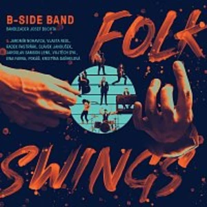 Folk Swings (Dyk, Nohavica, Farna atd..) - Band B-Side [Vinyl album]