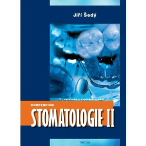 Kompendium Stomatologie II - Jiří Šedý