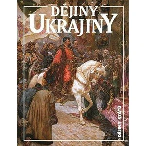 Dějiny Ukrajiny - Jan Rychlík, Pavel Robert Magocsi, Bohdan Zylinskij