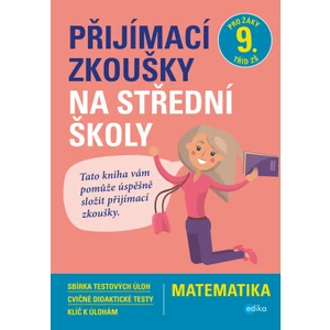 Přijímací zkoušky na střední školy Matematika - Stanislav Sedláček, Petr Pupík