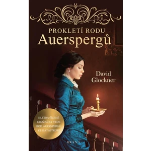 Prokletí rodu Auerspergů - David Glockner