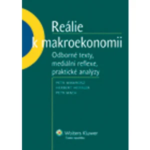 Reálie k makroekonomii - Petr Mach, Petr Wawrosz, Herbert Heissler