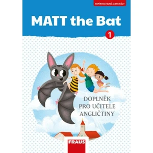 MATT the Bat 1 Kopírovatelné materiály pro učitele