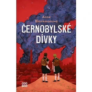 Černobylské dívky - Blankmanová Anne