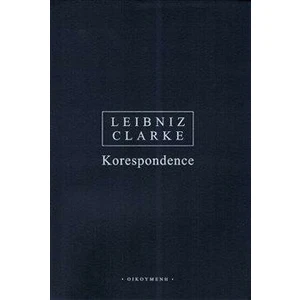 Korespondence - Clarke Stephen, Leibniz Gottfried Wilhelm