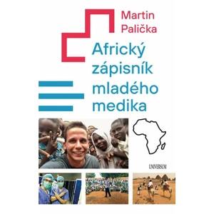 Africký zápisník mladého medika - Palička Martin