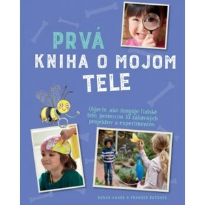 Prvá kniha o mojom tele - Akass Susan, Butcher Frances