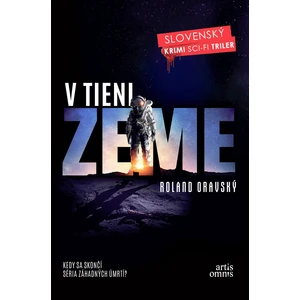 V tieni Zeme - Roland Oravský