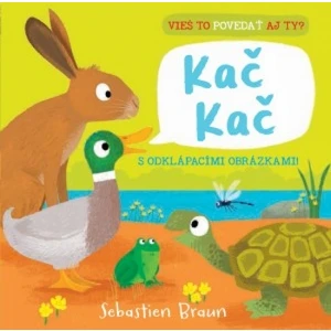 Vieš to povedať aj ty? Kač Kač - Sebastien Braun