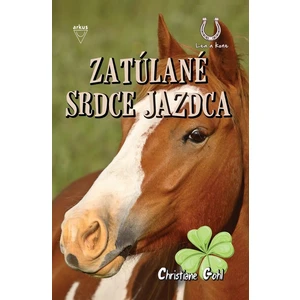 Zatúlané srdce jazdca - Christiane Gohlová