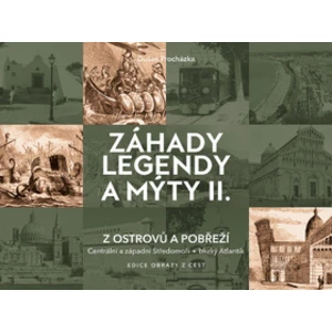 Záhady legendy a mýty II. - Dušan Procházka