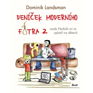 Deníček moderního fotra 2 - Dominik Landsman