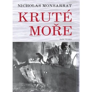 Kruté moře - Nicholas Monsarrat