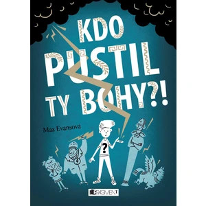 Kdo pustil ty bohy?! - Mary Evans