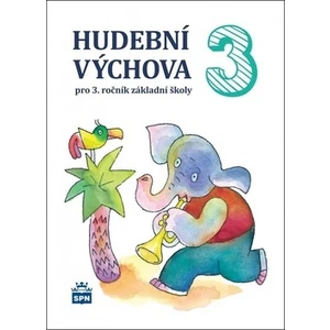 Hudební výchova 3 -- pro 3. ročník základní školy