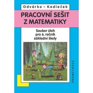 Pracovní sešit z matematiky - Oldřich Odvárko, Jiří Kadleček